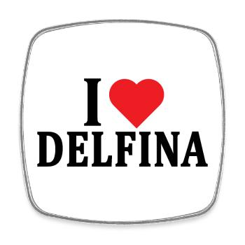 T-shirt I love Delfina t-shirt gift idea - Square fridge magnet - white - Front