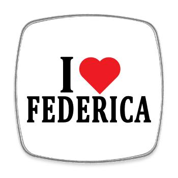 t-shirt I love Federica t-shirt gift idea - Square fridge magnet - white - Front