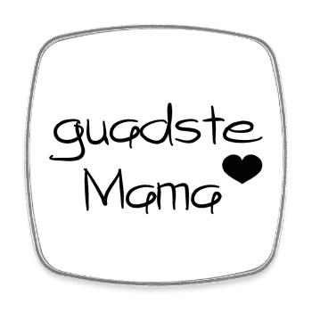 guadste Mama - beste Mama, Österreichischer Dialek - Viereckiger Kühlschrankmagnet - Weiß - Vorne