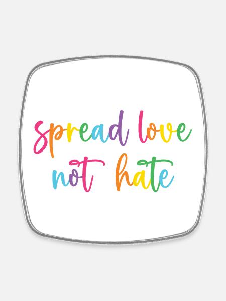 Pride Month - Liebe statt Hass verbreiten - Viereckiger Kühlschrankmagnet - Weiß