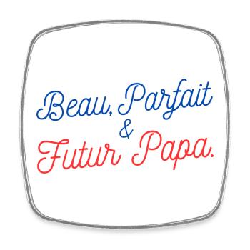 Cadeau original pour Futur Papa - Magnet carré - blanc - Devant