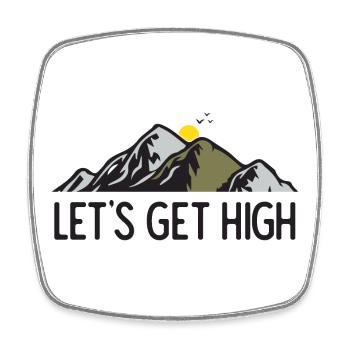 Mountains - Let's Get High - Square fridge magnet - white - Front