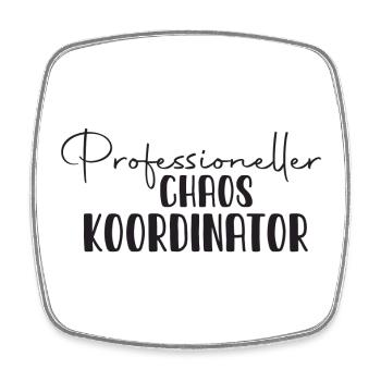 Professioneller Chaoskoordinator - Viereckiger Kühlschrankmagnet - Weiß - Vorne