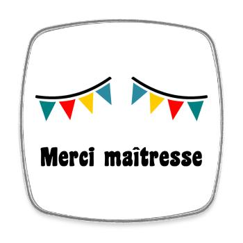 MERCI. MAÎTRESSE. MERCI MAÎTRESSE. MAITRESSE - Magnet carré - blanc - Devant