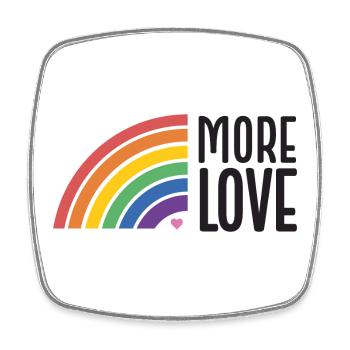 LGBT Pride Month - More Love - Square fridge magnet - white - Front