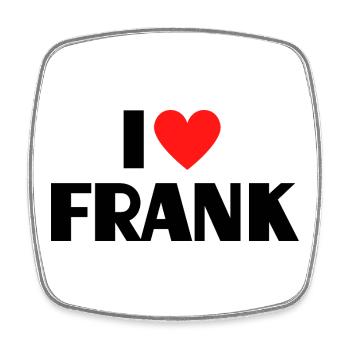 I love Frank Red Heart Love Fan Gift - Square fridge magnet - white - Front