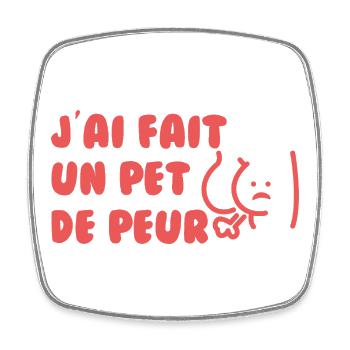 I Farted Out of Fear — Humorous Slogan - Square fridge magnet - white - Front