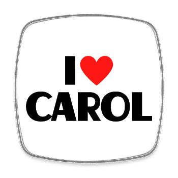 I love Carol Red Heart Love Fan Gift - Square fridge magnet - white - Front