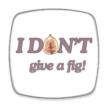 I don't give a fig - Funny pun fruit t-shirt - Square fridge magnet - white - Front