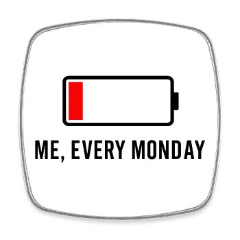 Batterie faible – Moi, tous les mois - Magnet carré - blanc - Devant