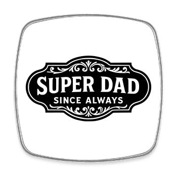 Super dad since always - Magnet carré - blanc - Devant