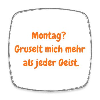 Monday Horror – Funny Halloween Saying - Square fridge magnet - white - Front