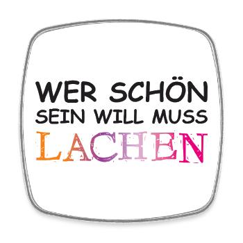 Wer schön sein will, muss lachen. - Viereckiger Kühlschrankmagnet - Weiß - Vorne