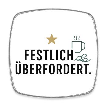 Festlich überfordert - Viereckiger Kühlschrankmagnet - Weiß - Vorne
