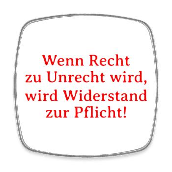 Right becomes wrong, resistance becomes a duty - Square fridge magnet - white - Front