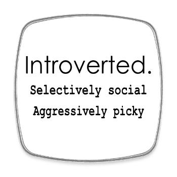 Introverti. Socialement sélectif. Extrêmement difficile. - Magnet carré - blanc - Devant