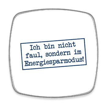 Je ne suis pas paresseux, je suis en mode économie d’énergie ! - Magnet carré - blanc - Devant