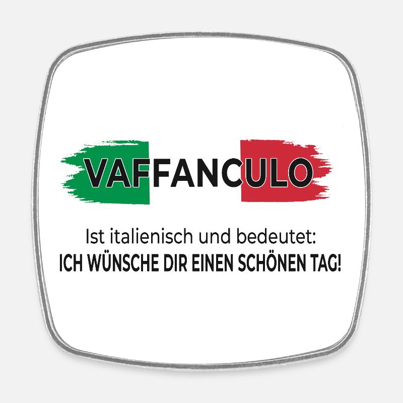 Vaffanculo – Bonne journée - Magnet carré - blanc