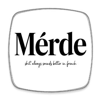 Mérde sonne toujours mieux dans le français Lustiger - Magnet carré - blanc - Devant
