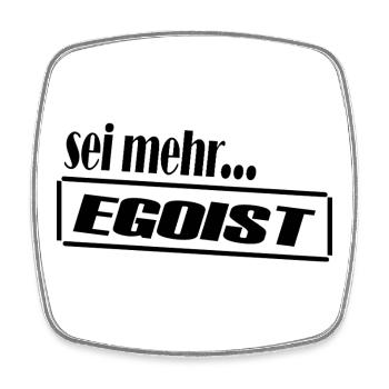 Egoist / Klarer Statement-Look - Viereckiger Kühlschrankmagnet - Weiß - Vorne