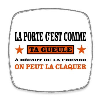 Ta Gueule  - Magnet carré - blanc - Devant