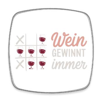  Wein Gewinnt Immer Tic Tac Toe Spruch Für - Viereckiger Kühlschrankmagnet - Weiß - Vorne