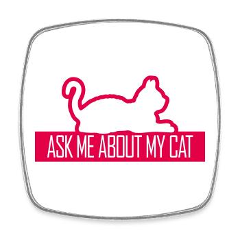Demandez-moi pour mon chat Chat Amour des animaux Animaux - Magnet carré - blanc - Devant
