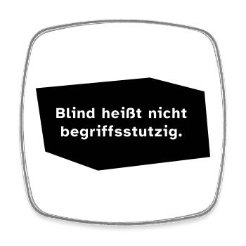 Blind heißt nicht begriffsstutzig. - Viereckiger Kühlschrankmagnet - Weiß - Vorne