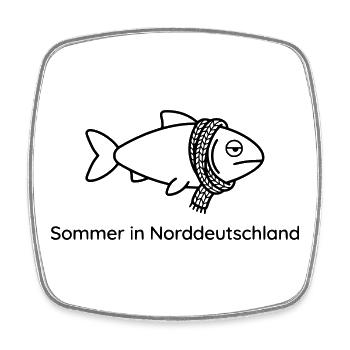 Sommer Norddeutschland Lustiger Regen Spruch - Viereckiger Kühlschrankmagnet - Weiß - Vorne
