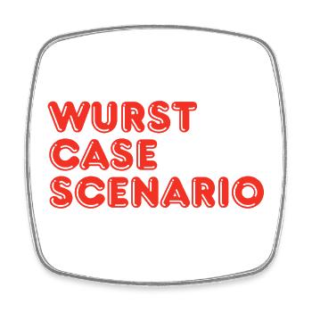 Scénario de cas de Wurst Jeu de mots drôle de barbecue à la saucisse - Magnet carré - blanc - Devant