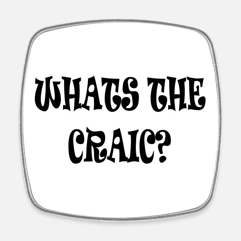What’s the Craic? - Square fridge magnet - white