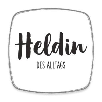 Heldin des Alltags – Starkes Statement Textdesign - Viereckiger Kühlschrankmagnet - Weiß - Vorne