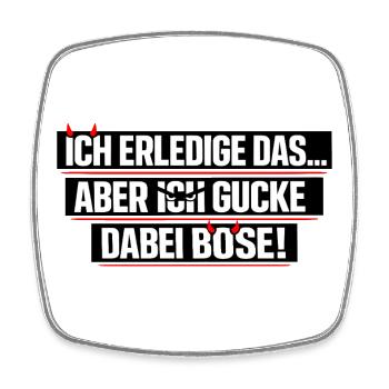 Ich mach das lustiger Büro Spruch - Viereckiger Kühlschrankmagnet - Weiß - Vorne