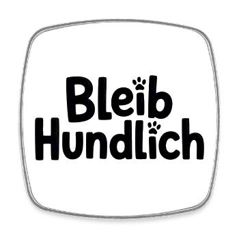 Bleib Hundlich Typografie Pfoten - Viereckiger Kühlschrankmagnet - Weiß - Vorne
