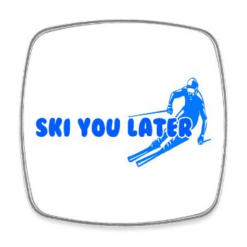 Ski you later Lustiger Spruch Wortspiel - Viereckiger Kühlschrankmagnet - Weiß - Vorne