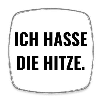 Ich hasse die Hitze. - Viereckiger Kühlschrankmagnet - Weiß - Vorne