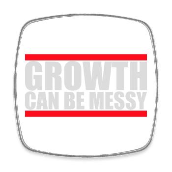 Growth Can Be Messy Persönlich Wachstum Zitat Logo - Viereckiger Kühlschrankmagnet - Weiß - Vorne