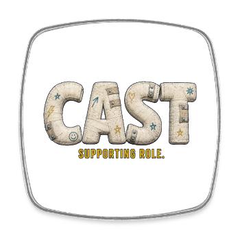 CAST – Cast Supporting Role - Square fridge magnet - white - Front