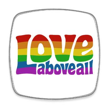 Love Above All | Rainbow Pride Design - Square fridge magnet - white - Front