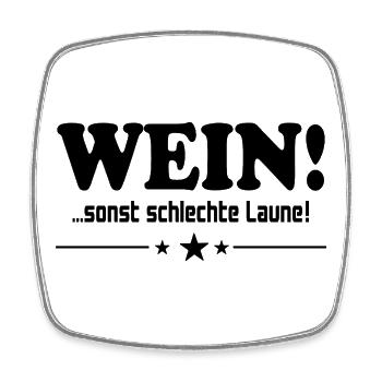 Wein trinken Schlechte Laune Alkohol Saufen Party - Viereckiger Kühlschrankmagnet - Weiß - Vorne