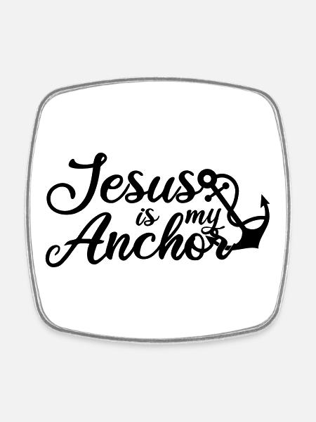 Jesus is my Anchor - Viereckiger Kühlschrankmagnet - Weiß