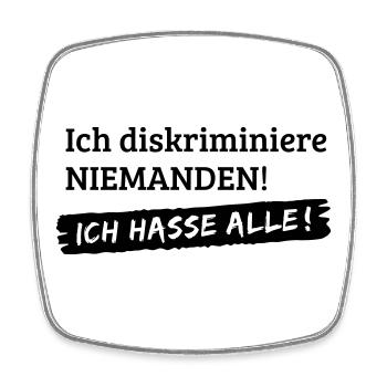 No discrimination - I hate all [1c] - Square fridge magnet - white - Front