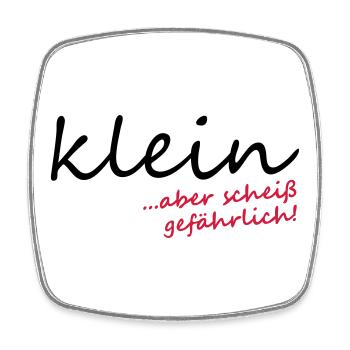 Klein aber scheiß gefährlich! - Viereckiger Kühlschrankmagnet - Weiß - Vorne