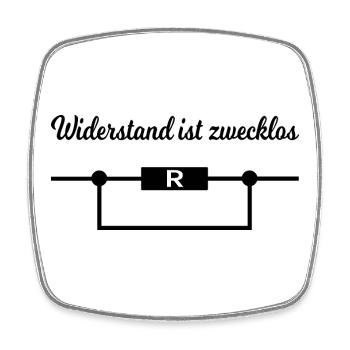 Widerstand ist zwecklos. - Viereckiger Kühlschrankmagnet - Weiß - Vorne
