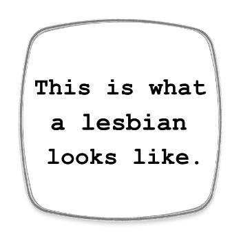 This is what a lesbian looks like. - Square fridge magnet - white - Front