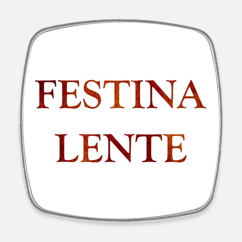 Festina Lente, latin quotes - Square fridge magnet - white