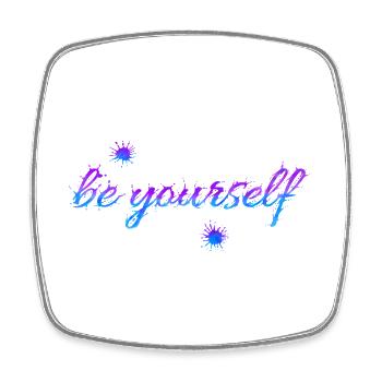 be yourself - Square fridge magnet - white - Front