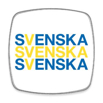 SVENSKA Flag I'm Swedish, Sweden, Sweden - Square fridge magnet - white - Front