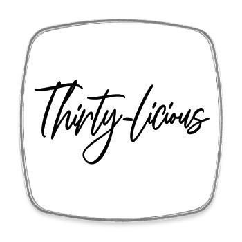 Thirty-Licious Funny 30th Birthday Party Männer Frauen - Viereckiger Kühlschrankmagnet - Weiß - Vorne