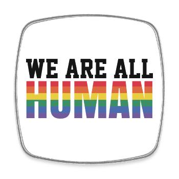 We Are All Human LGBTQ Rainbow - Square fridge magnet - white - Front